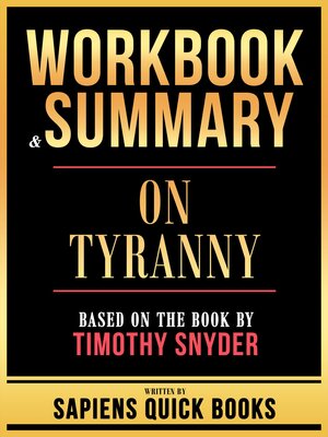 cover image of Workbook & Summary--On Tyranny--Based On the Book by Timothy Snyder